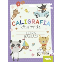 CALIGRAFIA DIVERTIDA - LETRA BASTÃO