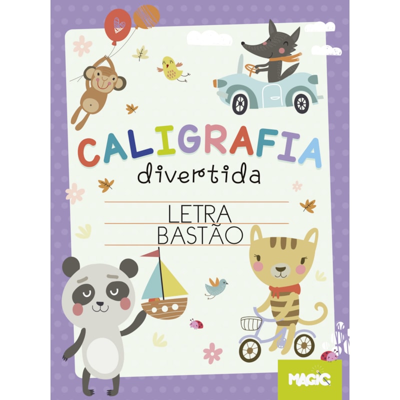 CALIGRAFIA DIVERTIDA - LETRA BASTÃO