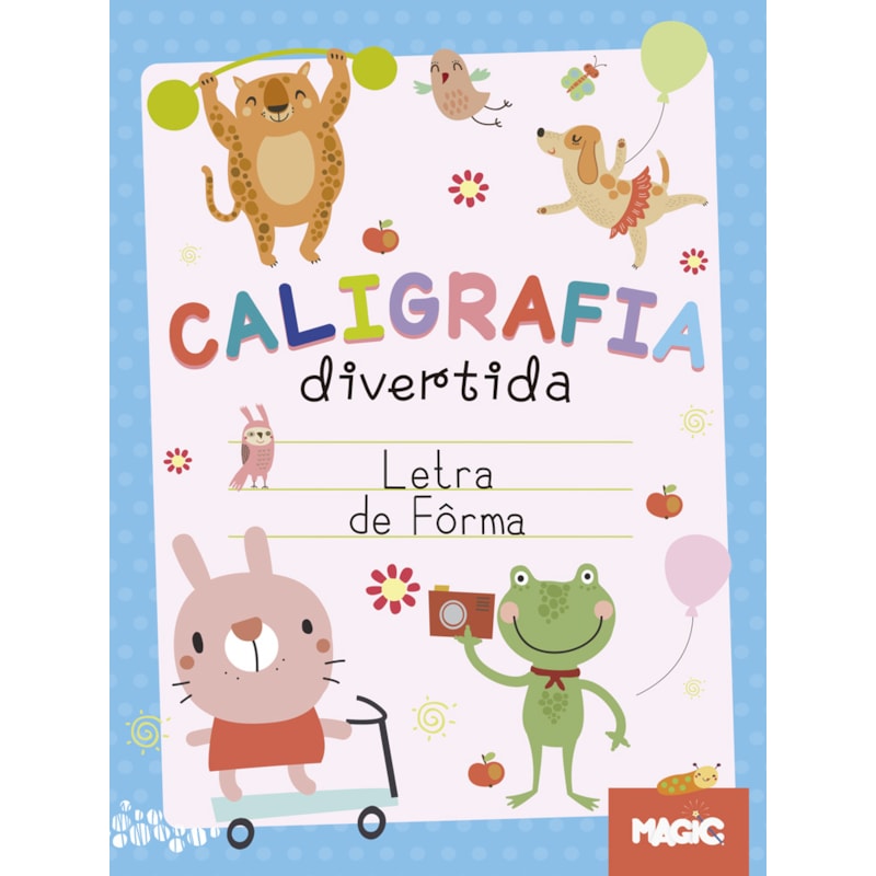CALIGRAFIA DIVERTIDA - LETRA DE FORMA