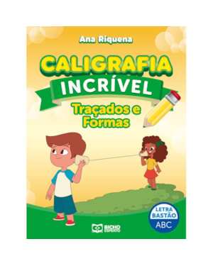 CALIGRAFIA INCRÍVEL LETRA BASTÃO - TRAÇADOS E FORMAS