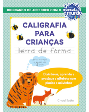 CALIGRAFIA PARA CRIANÇAS: LETRA DE FÔRMA