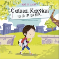 CALMA, MARTIM!: FOI SÓ UM DIA RUIM...