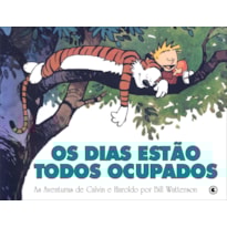Calvin & Haroldo - Os dias estão todos ocupados