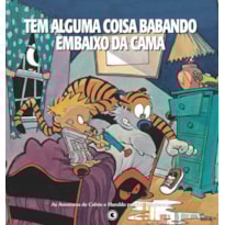 Calvin & Haroldo - Tem alguma coisa babando embaixo da cama