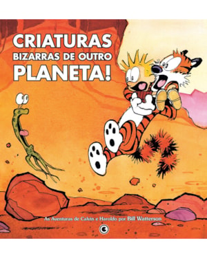 CALVIN E HAROLDO VOL 5: CRIATURAS BIZARRAS DE OUTRO PLANETA!