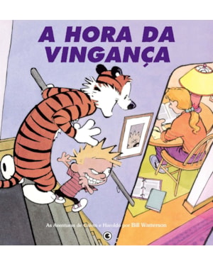 CALVIN E HAROLDO VOL 6: A HORA DA VINGANÇA