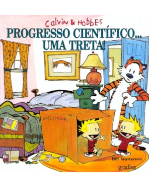 CALVIN E HOBBES - PROGRESSO CIENTIFICO... UMA TRETA!