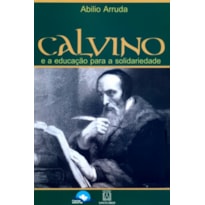 CALVINO E A EDUCACAO PARA A SOLIDARIEDADE