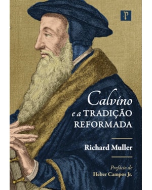 CALVINO E A TRADIÇÃO REFORMADA