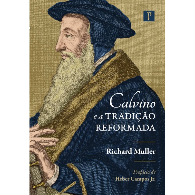 CALVINO E A TRADIÇÃO REFORMADA