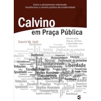 CALVINO EM PRAÇA PÚBLICA