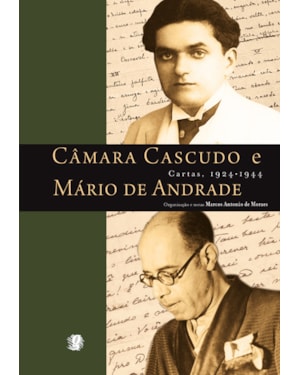 Câmara cascudo e mário de andrade - cartas, 1924 - 1944