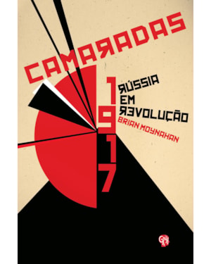 Camaradas - 1917: Rússia em revolução