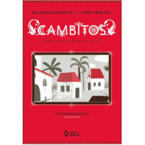 CAMBITOS - UMA HISTÓRIA DE GENTE FINA