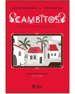 CAMBITOS - UMA HISTÓRIA DE GENTE FINA