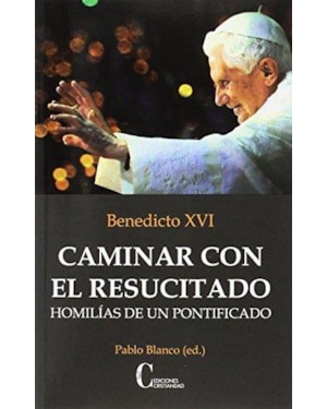 CAMINAR CON EL RESUCITADO