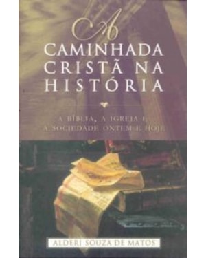 CAMINHADA CRISTA NA HISTORIA, A - 1ª