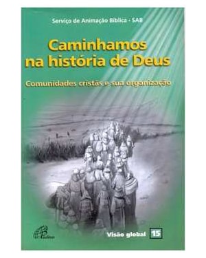 CAMINHAMOS NA HISTORIA DE DEUS - 4
