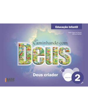 CAMINHANDO COM DEUS VOL 2 ED INFANTIL: DEUS CRIADOR
