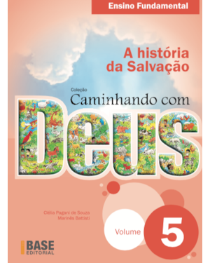 CAMINHANDO COM DEUS VOL 5: A HISTÓRIA DA SALVAÇÃO
