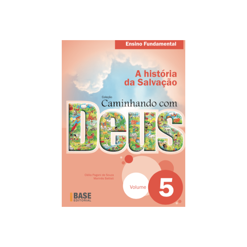 CAMINHANDO COM DEUS VOL 5: A HISTÓRIA DA SALVAÇÃO