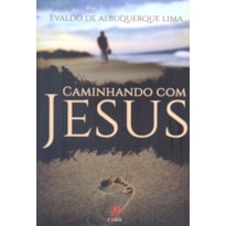 CAMINHANDO COM JESUS