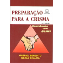 CAMINHANDO COM JESUS - 5 ANO - PREPARACAO PARA CRISMA