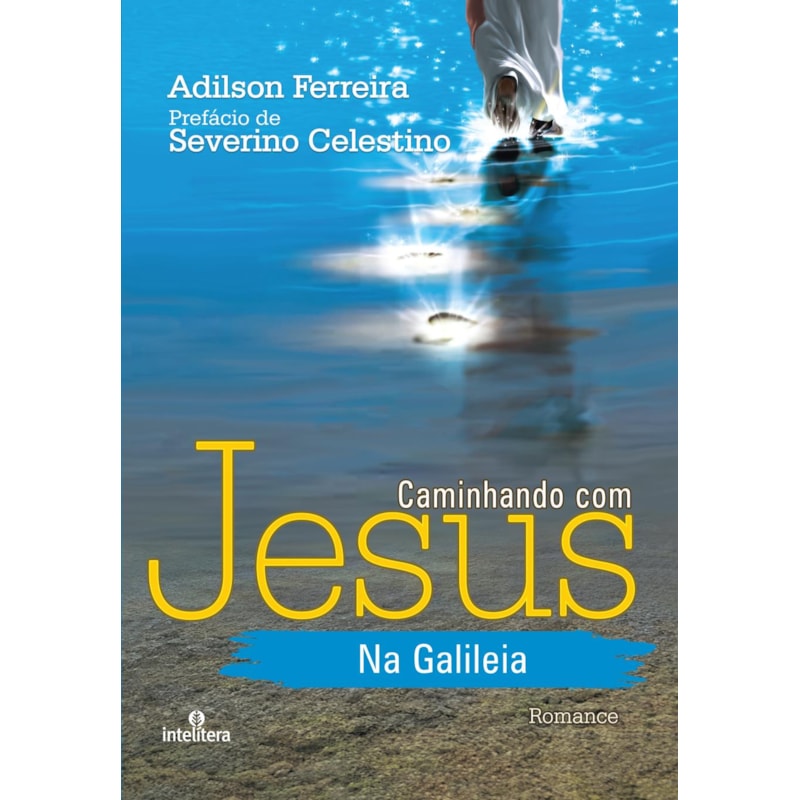 CAMINHANDO COM JESUS NA GALILEIA