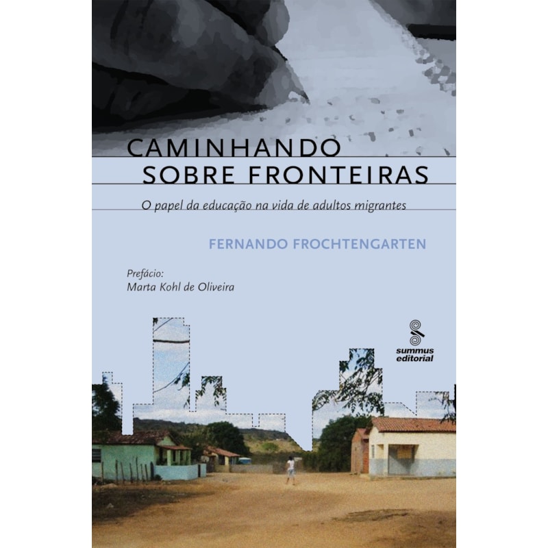CAMINHANDO SOBRE FRONTEIRAS: O PAPEL DA EDUCAÇÃO NA VIDA DE ADULTOS MIGRANTES