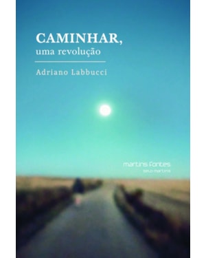Caminhar, uma revolução
