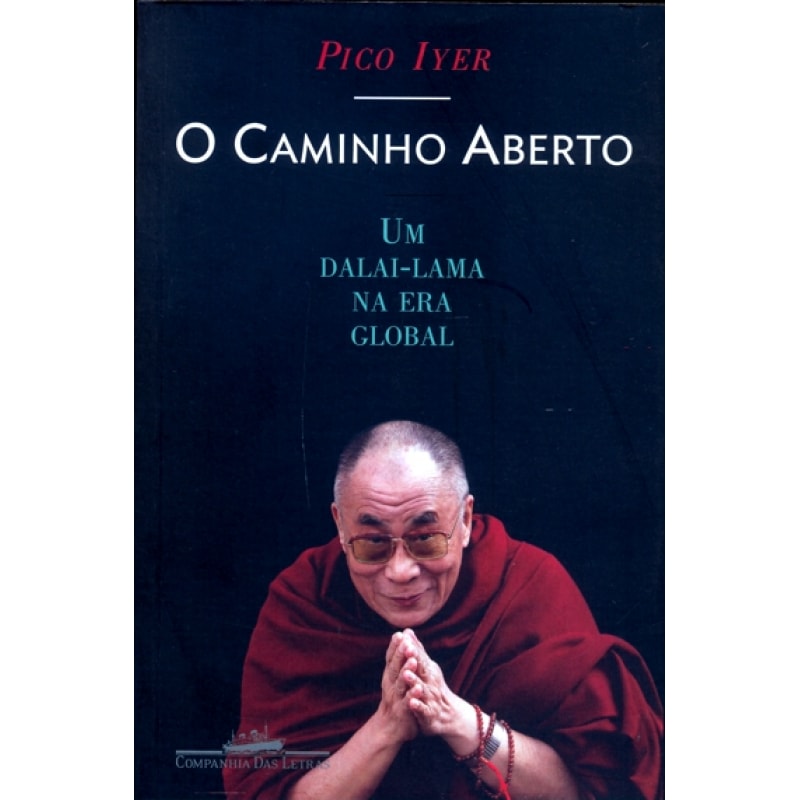 CAMINHO ABERTO, O - UM DALAI-LAMA NA ERA GLOBAL