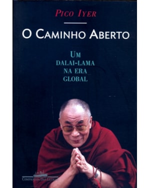 CAMINHO ABERTO, O - UM DALAI-LAMA NA ERA GLOBAL