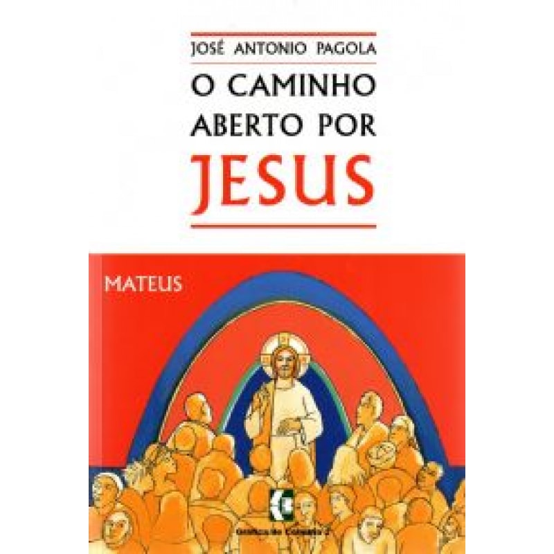 CAMINHO ABERTO POR JESUS, O - MATEUS