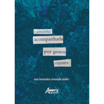 CAMINHO ACOMPANHADA POR GESTOS VIAJANTES