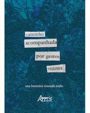 CAMINHO ACOMPANHADA POR GESTOS VIAJANTES