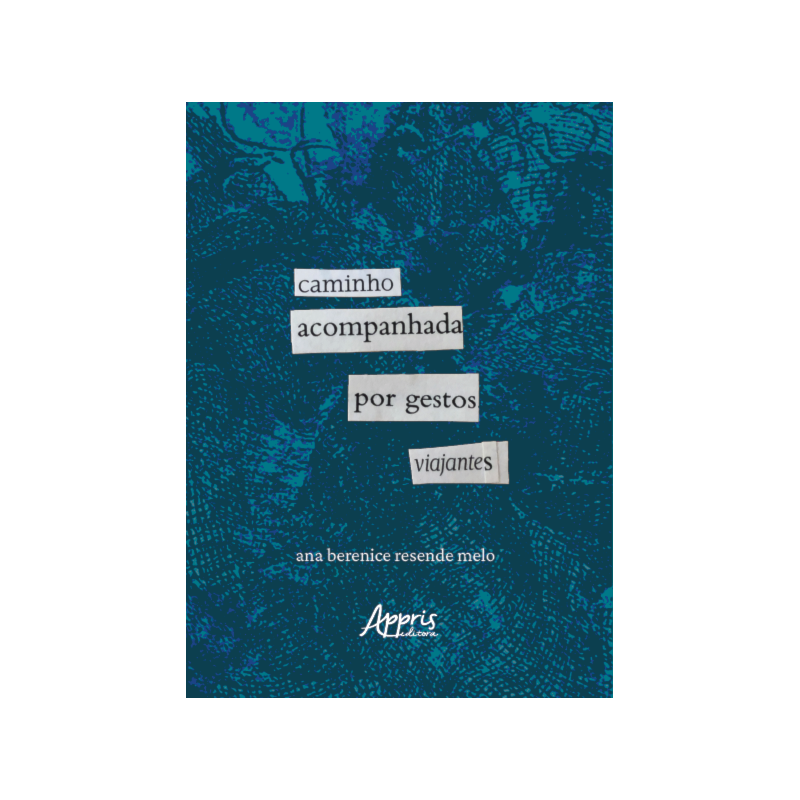 CAMINHO ACOMPANHADA POR GESTOS VIAJANTES