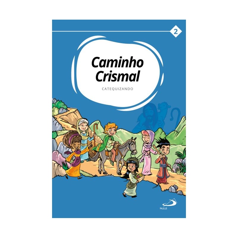 Caminho Crismal Vol. II Catequizando
