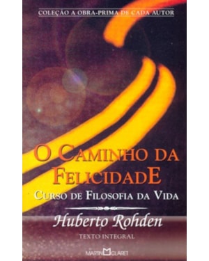 CAMINHO DA FELICIDADE, O