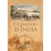 CAMINHO DA INDIA, O