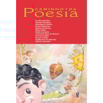 CAMINHO DA POESIA: ANTOLOGIA DE POESIAS PARA CRIANÇAS