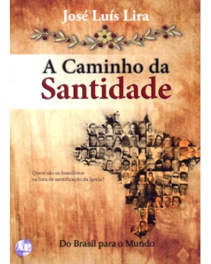 CAMINHO DA SANTIDADE, A