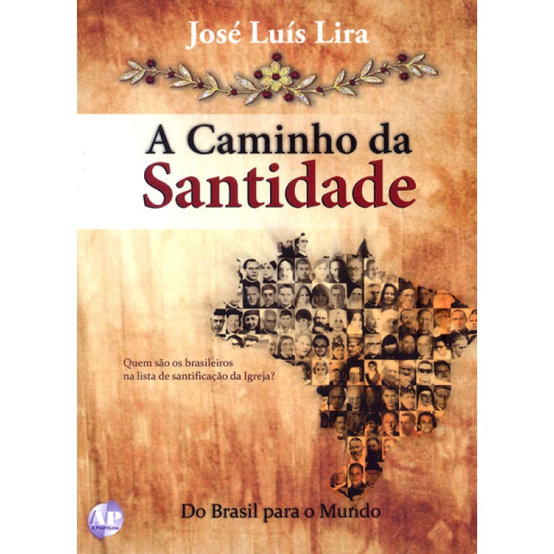 CAMINHO DA SANTIDADE, A