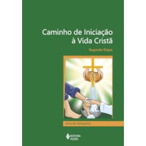 CAMINHO DE INICIAÇÃO À VIDA CRISTÃ 2A. ETAPA CATEQUISTA