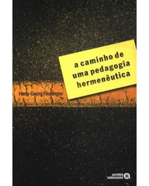 CAMINHO DE UMA PEDAGOGIA HERMENEUTICA, A - 1ª