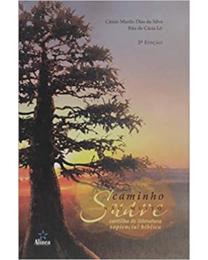 CAMINHO NÃO MUITO SUAVE - CARTILHA DE LITERATURA SAPIENCIAL BIBLICA