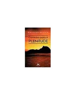 CAMINHO PARA A PLENITUDE - 1ª