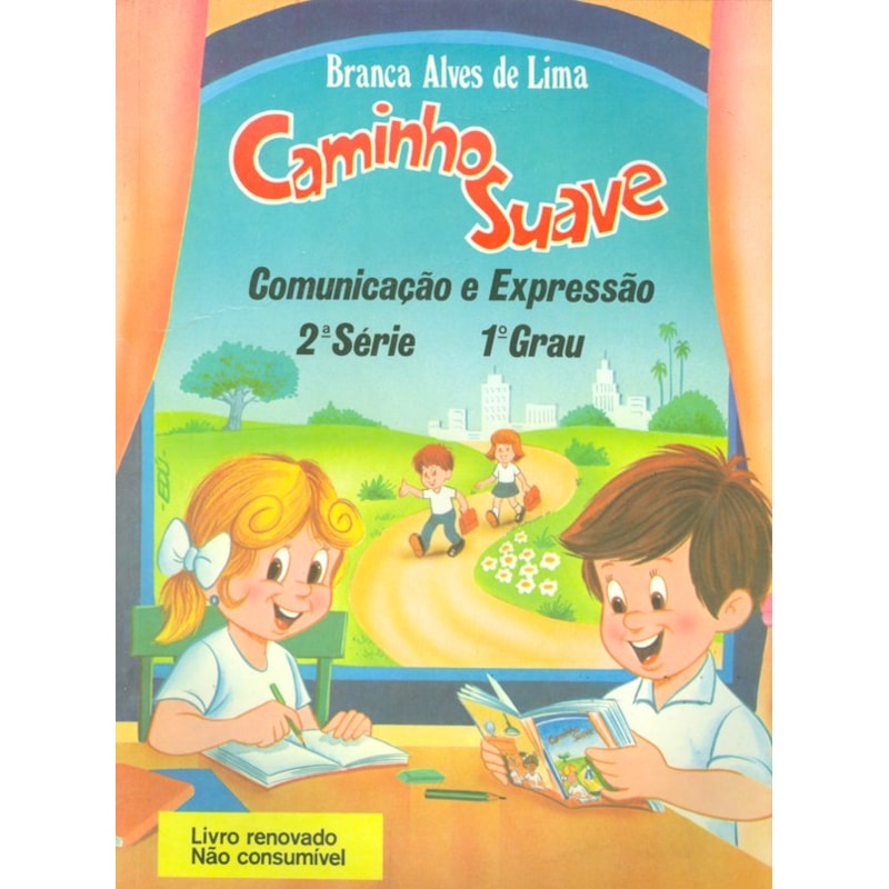 CAMINHO SUAVE - 2ª SÉRIE: COMUNICAÇÃO E EXPRESSÃO
