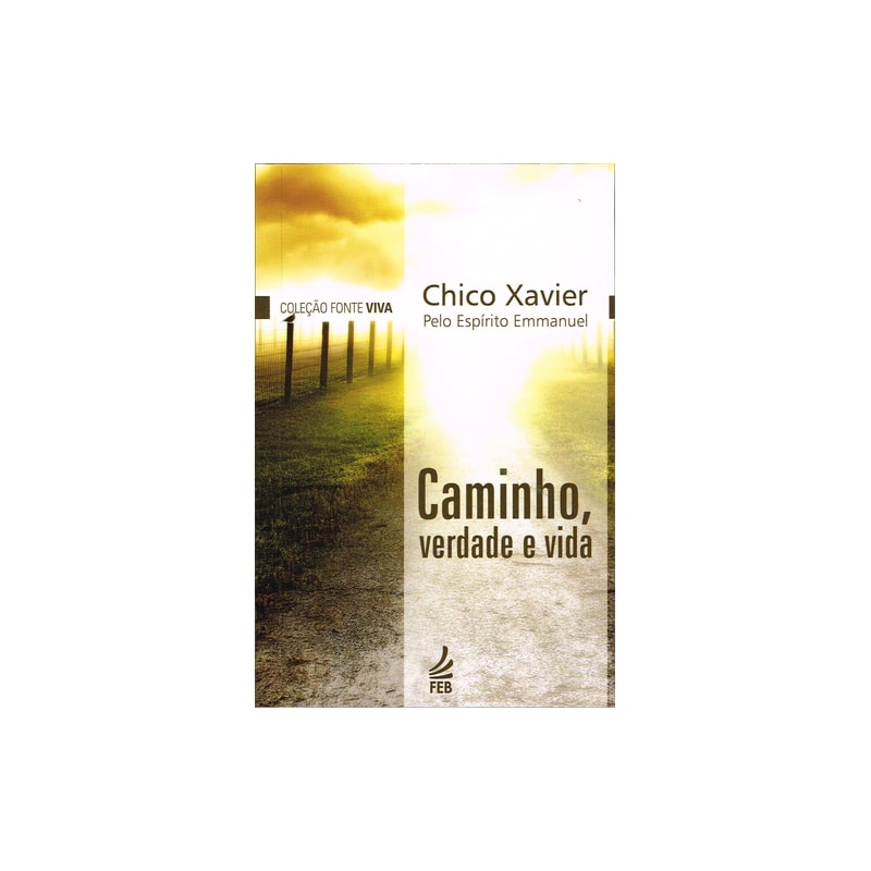 Caminho, verdade e vida (Bolso)
