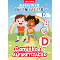 CAMINHOS DA ALFABETIZAÇÃO: CARTILHA ALFABETO EM LETRA BASTÃO