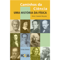 CAMINHOS DA CIÊNCIA - UMA HISTÓRIA DA FÍSICA